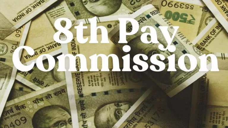 8th Pay Commission Approved: Central Government Employees and Pensioners to Get Salary, Allowance, and Pension Revision